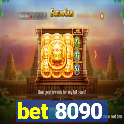 bet 8090